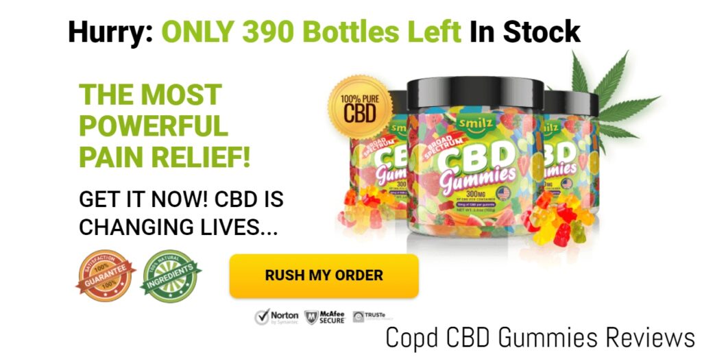 Copd CBD Gummies: Where To Buy?! Reviews, Pain Relief, Side Effects ...